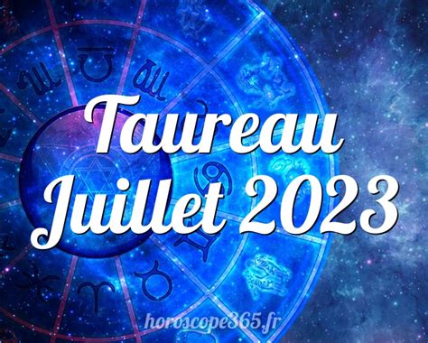 horoscope du mois de juillet 2023